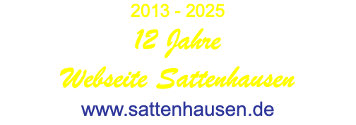 2013 - 2025 12 Jahre Webseite Sattenhausen www.sattenhausen.de